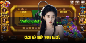 Cách Gấp Thếp Trong Tài Xỉu Rikvip: Chiến Thuật Làm Chủ Vốn Đầu Tư 4 Cách Gấp Thếp Trong Tài Xỉu
