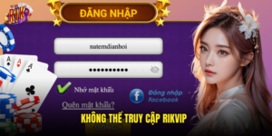 Không Thể Truy Cập Rikvip: Các Giải Pháp Khắc Phục Hiệu Quả 2025 14 Không Thể Truy Cập Rikvip